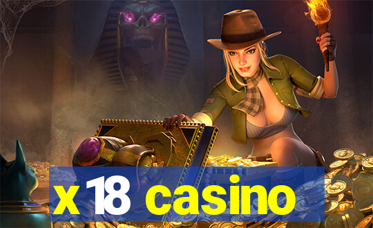 x18 casino